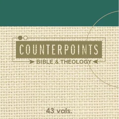 Zondervan Counterpoints Series (43 vols.)